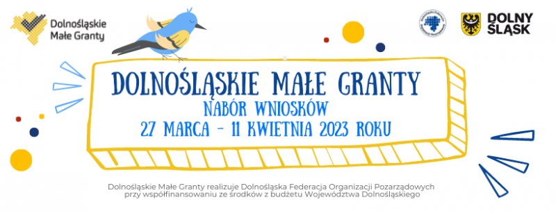 27 marca 2023 roku rusza nabór wniosków w Programie Dolnośląskie Małe Granty!