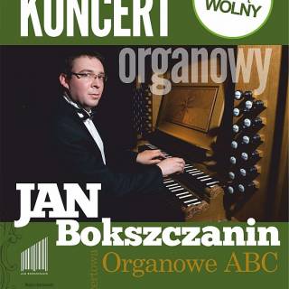05.09. - Koncert Organowy Jan Bokszczanin