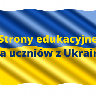 STRONY EDUKACYJNE DLA UCZNIÓW Z UKRAINY