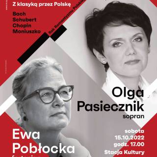 „Z klasyką przez Polskę” Olga Pasiecznik – sopran, Ewa Pobłocka – fortepian