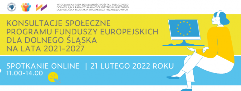 Spotkanie konsultacyjne dotyczące Programu Funduszy Europejskich dla Dolnego Śląska na lata 2021-2027