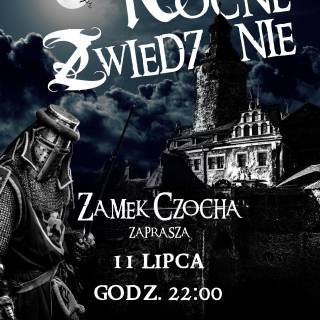 SUCHA - ZAMEK CZOCHA - NOCNE ZWIEDZANIE