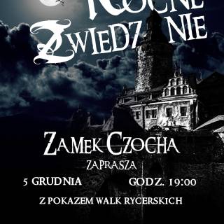 ZAMEK CZOCHA - Nocne zwiedzanie