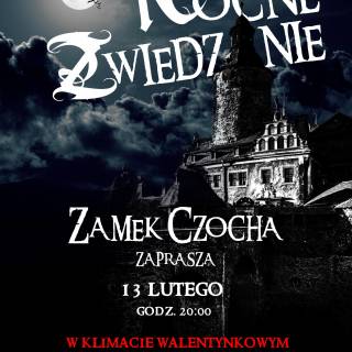 SUCHA - Nocne zwiedzanie ZAMKU CZOCHA