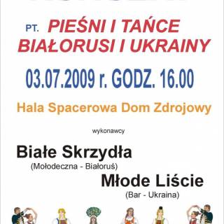 03.07.2009 - Koncert pt.  Pieśni i tańce Białorusi i Ukrainy                                                                    