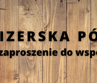 IZERSKA PÓŁKA - ZAPROSZENIE DO WSPÓŁPRACY