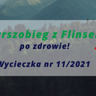 Marszobieg z Flinsem po Zdrowie wycieczka nr 11/2021 