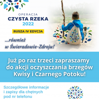 Spotkajmy się nad rzeką - OPERACJA CZYSTA RZEKA 2022