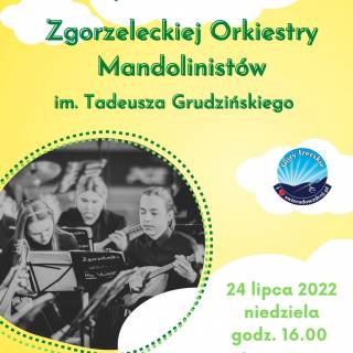 KONCERT ZGORZELECKIEJ ORKIESTRY MANDOLINISTÓW