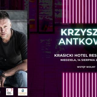 KONCERT KRZYSZTOFA ANTKOWIAKA