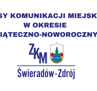 KURSY KOMUNIKACJI MIEJSKIEJ W OKRESIE ŚWIĄTECZNO-NOWOROCZNYM