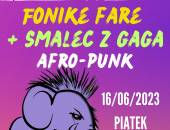 KONCERTY: FONIKE FARE + SMALEC Z GAGA AFRO PUNK