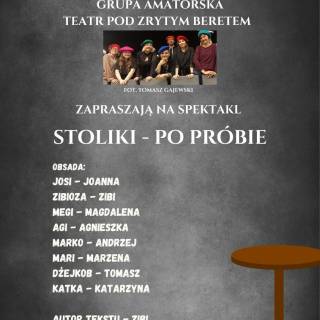 SPEKTAKL &quot;STOLIKI - PO PRÓBIE&quot;