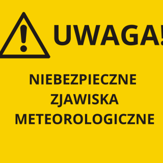 PROGNOZA NIEBEZPIECZNYCH ZJAWISK METEOROLOGICZNYCH NA PIERWSZĄ DOBĘ