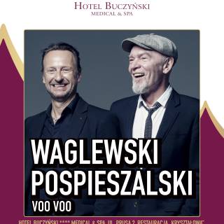 KONCERT WAGLEWSKI POSPIESZALSKI VOO VOO