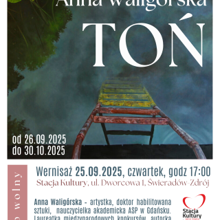 WYSTAWA MALARSKA ANNA WALIGÓRSKA TOŃ