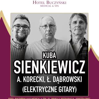 KONCERT KUBA SIENKIEWICZ, A. KORECKI, Ł. DĄBROWSKI (ELEKTRYCZNE GITARY)