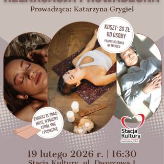 RELAKSACJA PROWADZONA - ZAJĘCIA W STACJI KULTURY