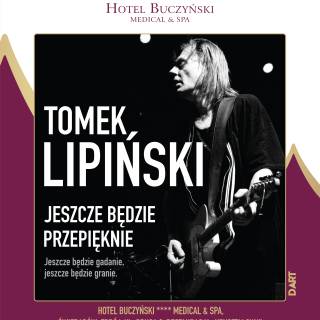 TOMEK LIPIŃSKI W HOTELU BUCZYŃSKI MEDICAL &amp; SPA