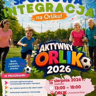 Aktywni mieszkańcy – sportowa integracja na Orliku