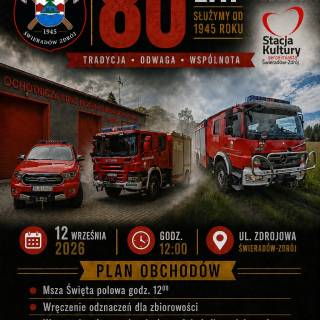 80-LECIE OCHOTNICZEJ STRAŻY POŻARNEJ W ŚWIERADOWIE-ZDROJU