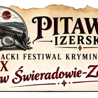 PITAWAL IZERSKI - LITERACKI FESTIWAL KRYMINALNY